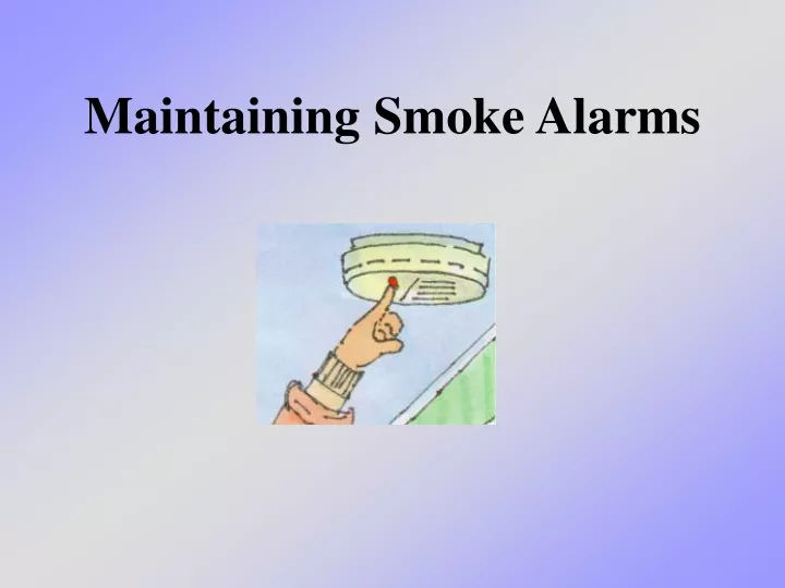 maintaining smoke alarms