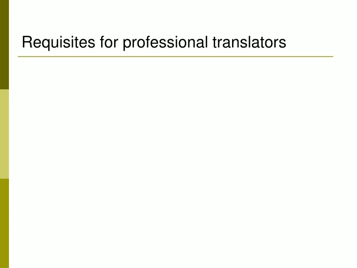 requisites for professional translators