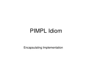 PIMPL Idiom