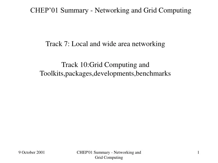 chep 01 summary networking and grid computing