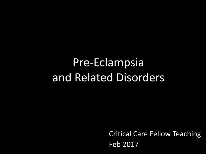 pre eclampsia and related disorders