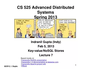 CS 525 Advanced Distributed Systems  Spring 2013