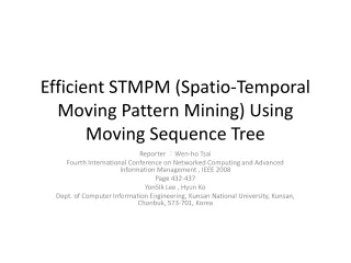 Efficient STMPM (Spatio-Temporal Moving Pattern Mining) Using Moving Sequence Tree