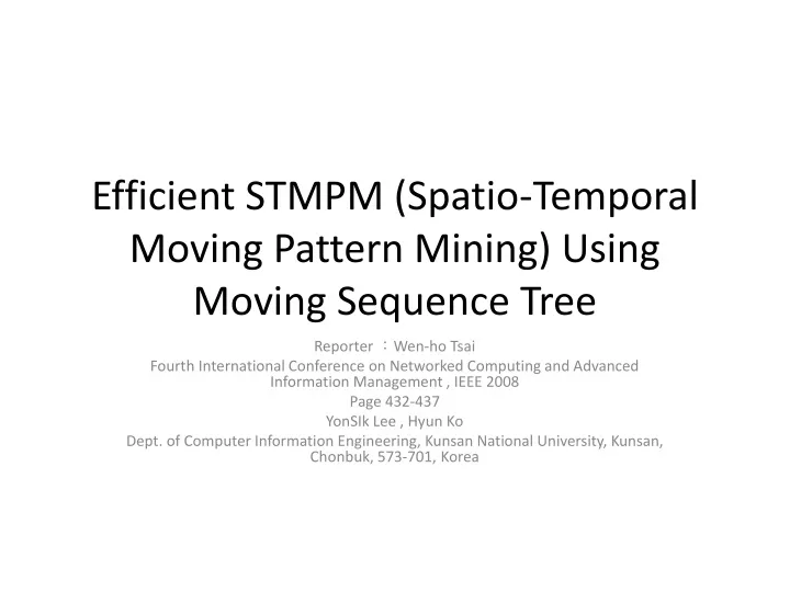 efficient stmpm spatio temporal moving pattern mining using moving sequence tree