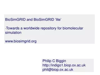 BioSimGRID  and BioSimGRID ’lite’ Towards a worldwide repository for biomolecular simulation