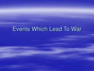 Events Which Lead To War