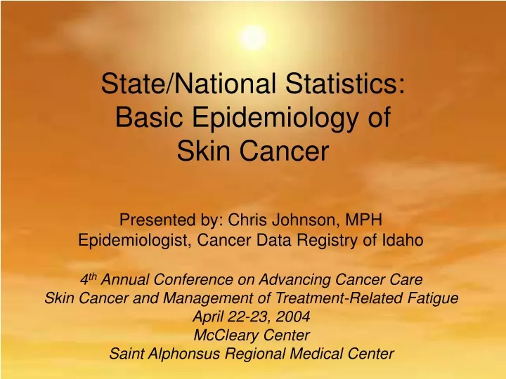 state national statistics basic epidemiology of skin cancer