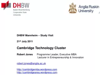 DHBW Mannheim – Study Visit 21 st  July 2011 Cambridge Technology Cluster