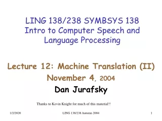 LING 138/238 SYMBSYS 138 Intro to Computer Speech and Language Processing