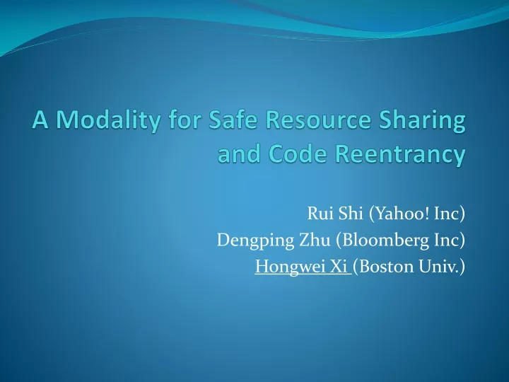 a modality for safe resource sharing and code reentrancy