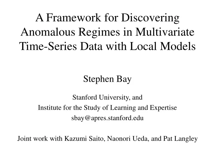 a framework for discovering anomalous regimes in multivariate time series data with local models