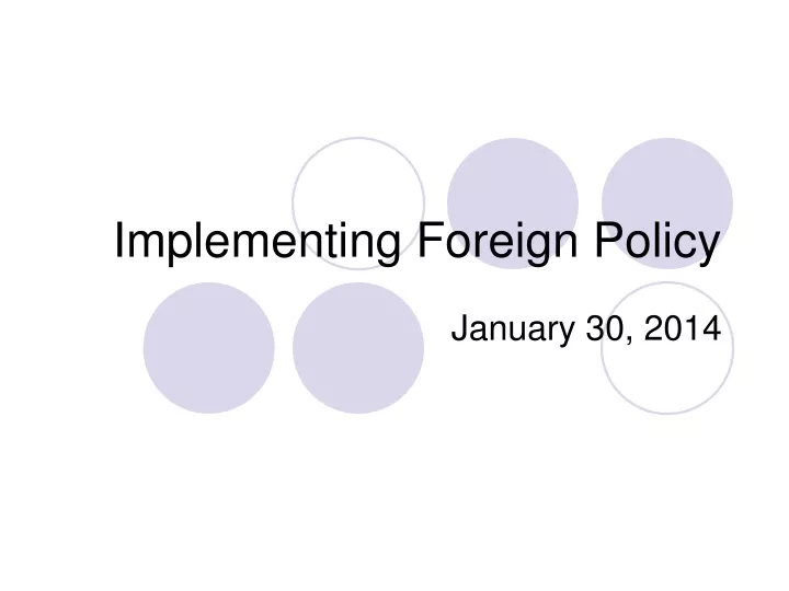 implementing foreign policy