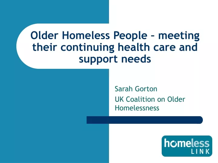 older homeless people meeting their continuing health care and support needs