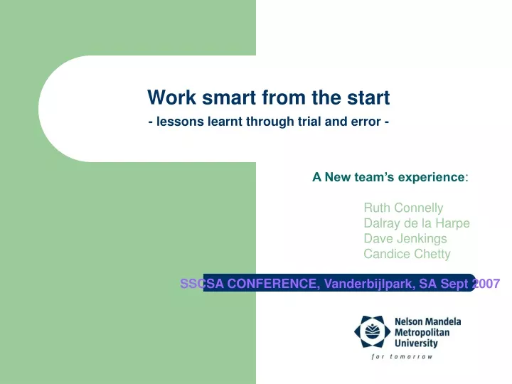 work smart from the start lessons learnt through trial and error