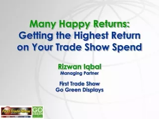 Many Happy Returns: Getting the Highest Return on Your Trade Show Spend