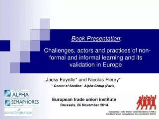 Jacky Fayolle* and Nicolas Fleury*  *  Center of Studies - Alpha Group (Paris)