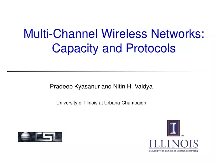 multi channel wireless networks capacity and protocols