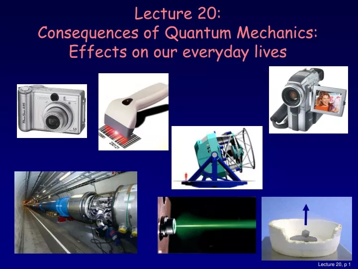 lecture 20 consequences of quantum mechanics