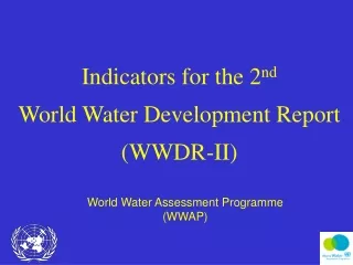 Indicators for the 2 nd World Water Development Report (WWDR-II)