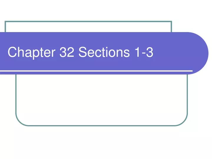 chapter 32 sections 1 3