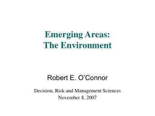 Emerging Areas: The Environment