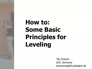 How to: Some Basic Principles for Leveling