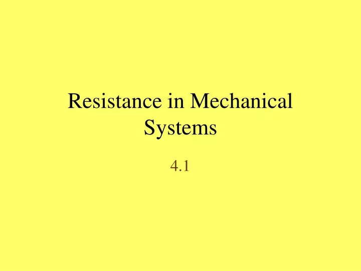 resistance in mechanical systems