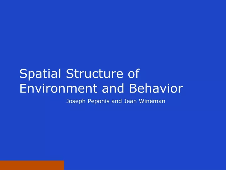spatial structure of environment and behavior