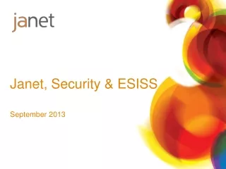 Janet, Security &amp; ESISS