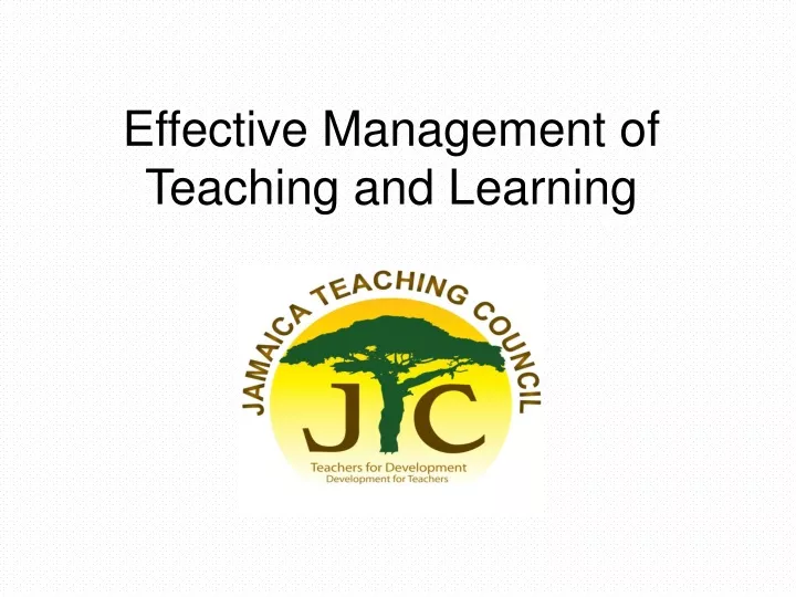 effective management of teaching and learning