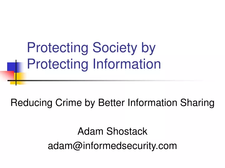 protecting society by protecting information