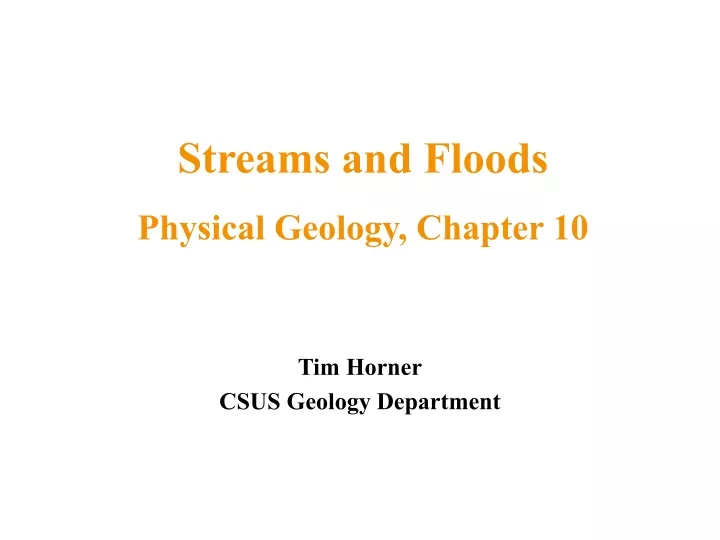 streams and floods physical geology chapter 10