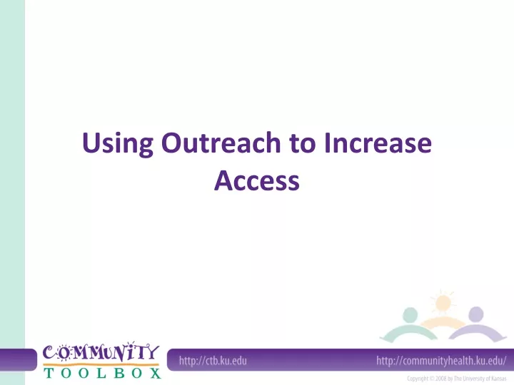 using outreach to increase access