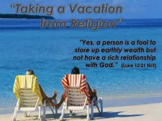 “Taking  a Vacation  from  Religion ”