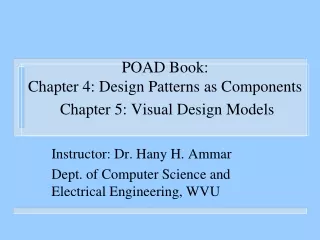 POAD Book: Chapter 4: Design Patterns as Components  Chapter 5: Visual Design Models