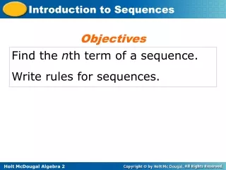 Find the  n th term of a sequence. Write rules for sequences.