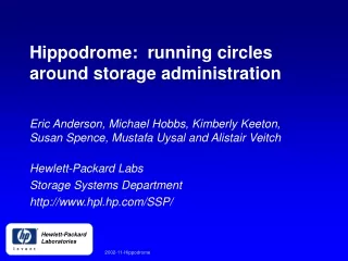 Hippodrome:  running circles around storage administration