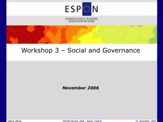 Workshop 3 – Social and Governance November 2006