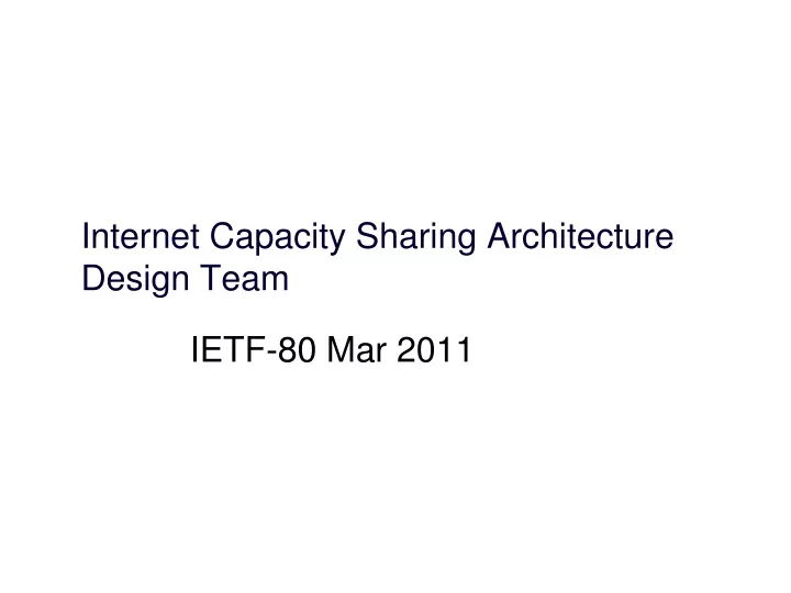 internet capacity sharing architecture design team