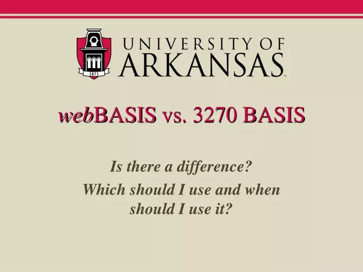 web basis vs 3270 basis