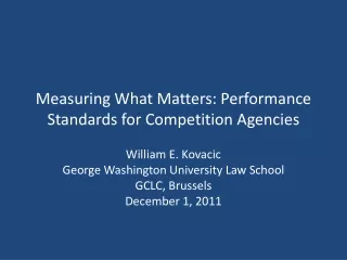 Measuring What Matters: Performance Standards for Competition Agencies
