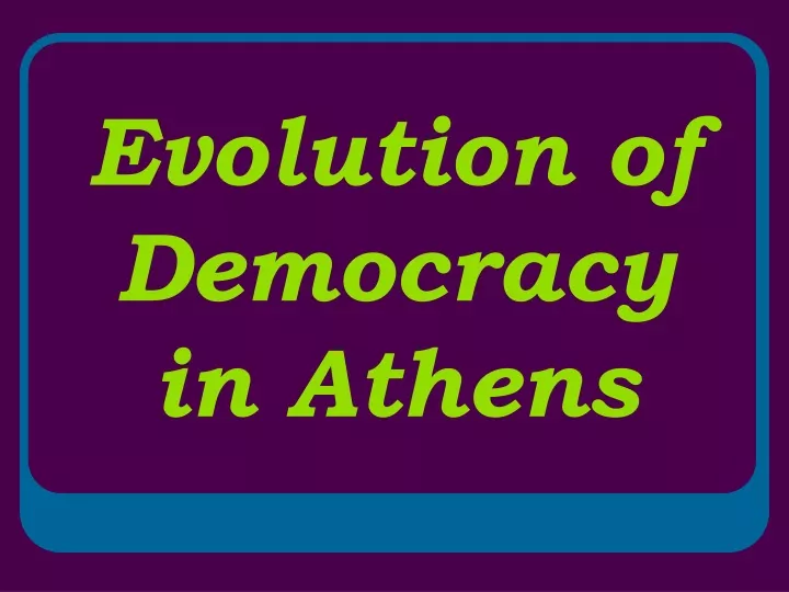 evolution of democracy in athens