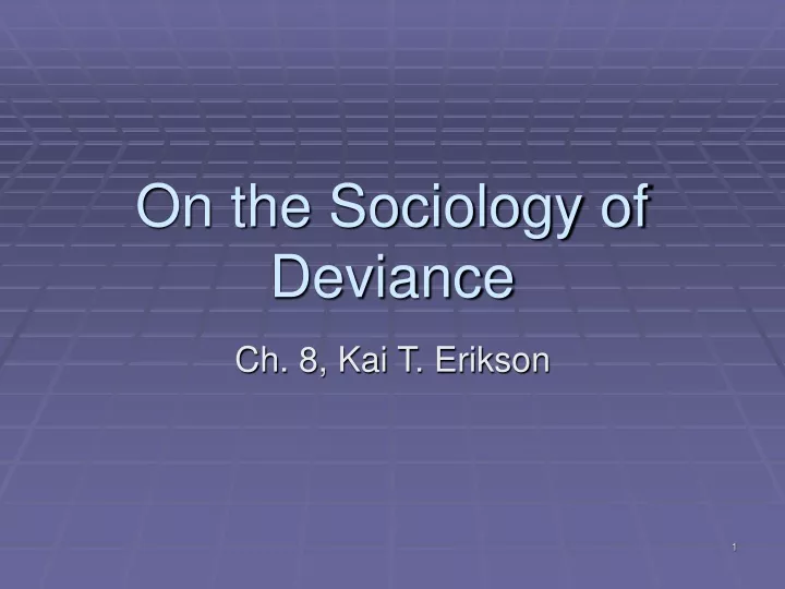 on the sociology of deviance