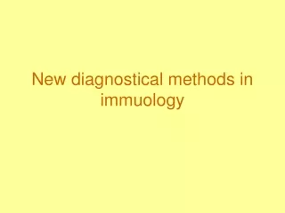 New diagnostical methods in immuology