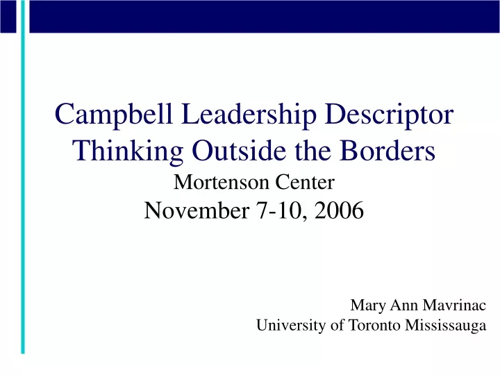 campbell leadership descriptor thinking outside the borders mortenson center november 7 10 2006