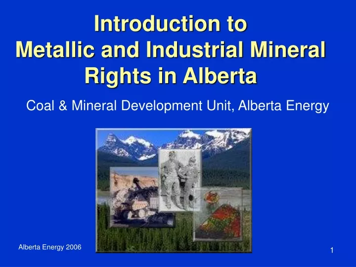 introduction to metallic and industrial mineral rights in alberta