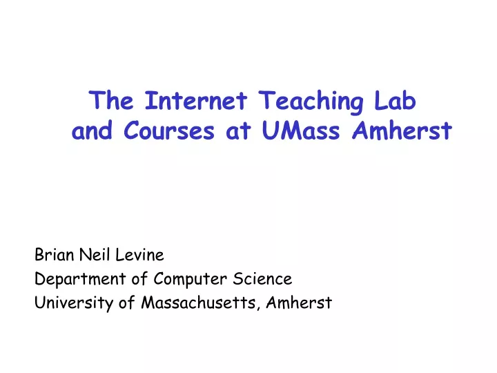 the internet teaching lab and courses at umass
