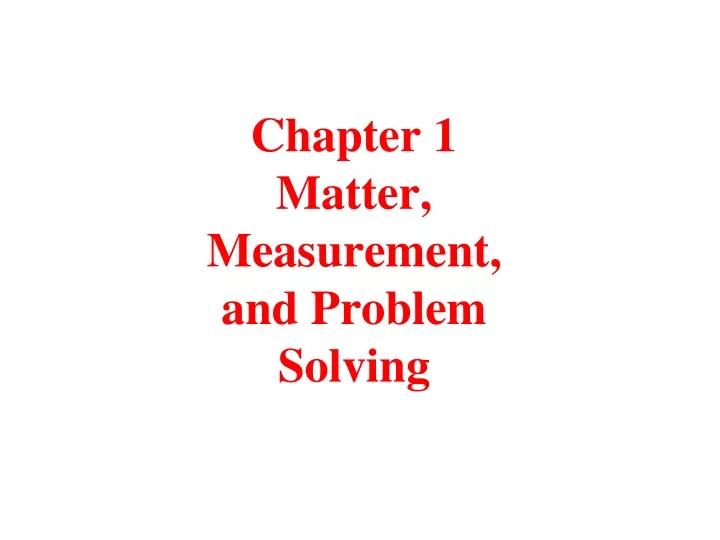 chapter 1 matter measurement and problem solving