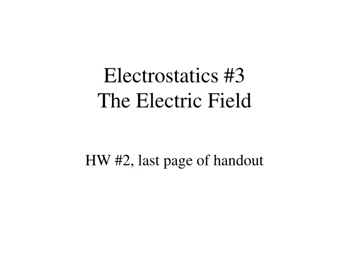 electrostatics 3 the electric field