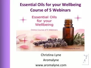 Essential Oils for your Wellbeing Course of 5 Webinars
